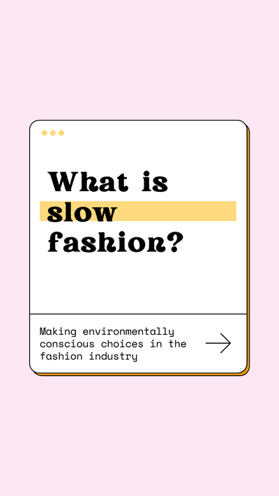What is slow fashion?